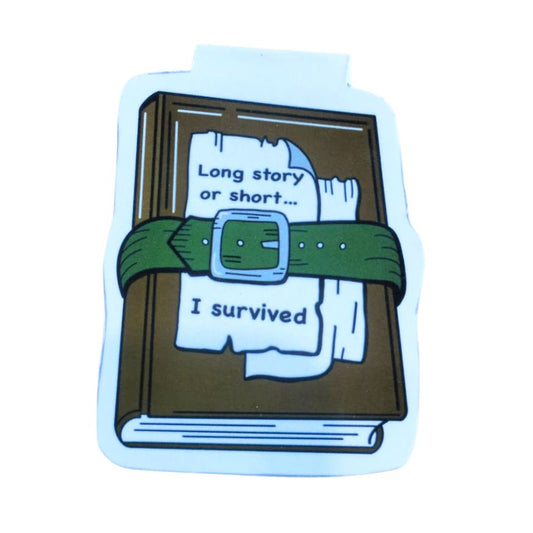 Long Story or Short, I Survived – Magnetic Bookmark